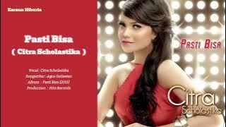 Citra Scholastika - PASTI BISA - Album PASTI BISA - Lyrics