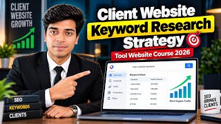 Client Website Keyword Research Strategy 🔥 | Tool Website Course 2026