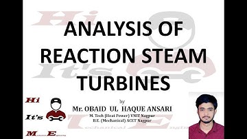 Analysis of Reaction Steam Turbines| Lecture 16| Power Engineering Lecture Series I