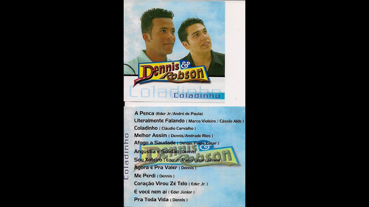 Dennis e Robson (Disco Coladinho) Completo
