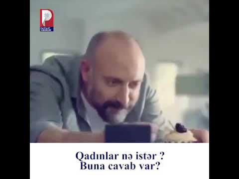 Qadinlar ne ister?