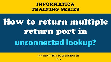 How to return multiple return port in unconnected lookup | Informatica interview questions