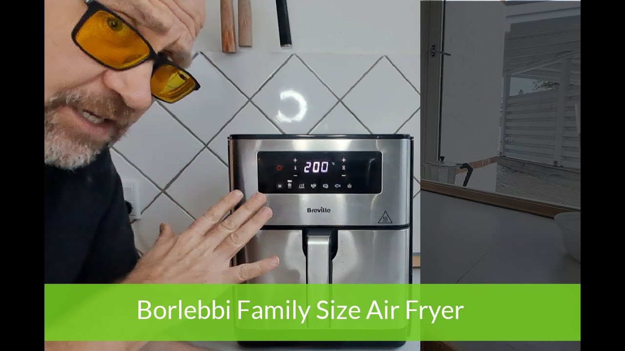 Borlebbi Family Size Air Fryer Reiew - 10 Quart XL Edition 