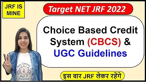 Choice Based Credit System (CBCS) & UGC Guidelines | By Navdeep Kaur