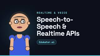 Speech-to-Speech & Realtime APIs - Generative AI for Developers