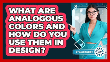 What Are Analogous Colors And How Do You Use Them In Design? - WP Solutions Guru