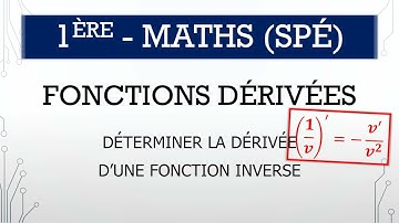 Première (Spécialité) - Maths - M.14.2 - Déterminer la dérivée d