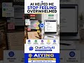 AI Helped Me Stop Feeling Overwhelmed