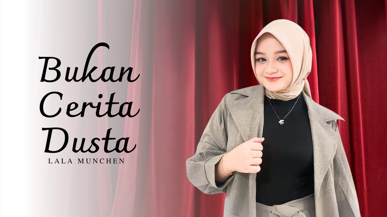 BUKAN CERITA DUSTA - LALA MUNCHEN | MARDATILA GROUP