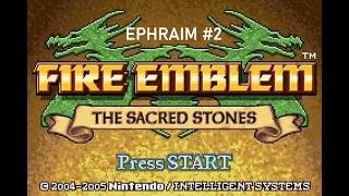 Game Boy Advance Longplay [121] Fire Emblem: The Sacred Stones (US/EU) - Ephraim's route (2/4)