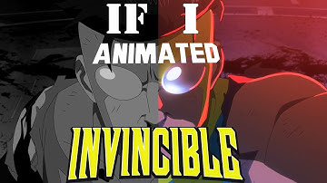 IF I animated INVINCIBLE pt.2