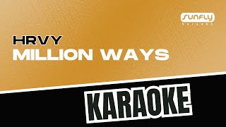 HRVY - Million Ways - Sunfly Karaoke