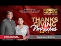 Day 237  thanksgiving miracles  part 2  glorious revival nightsseason 3  pr anish mano stephen