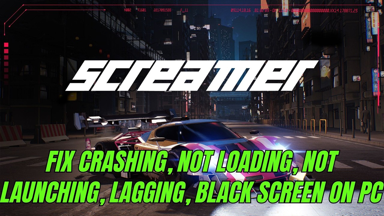 Fix Screamer Crashing, Crash to Desktop (CTD)/Not Launching/Lagging/Won ...