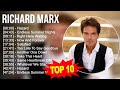 Richard marx greatest hits  top 100 artists to listen in 2023