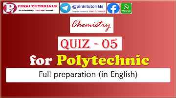 Quiz-5/ chemistry (Practice Set) for Polytechnic Entrance Exam 2020 | All States| by PT