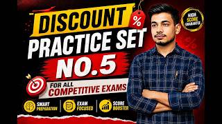 🎯 Discount Practice Set No. 5 | महत्वपूर्ण प्रश्नों का धमाकेदार Practice Set | All Competitive Exams