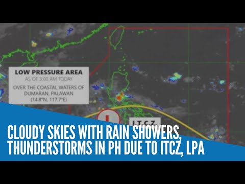 Cloudy skies with rain showers, thunderstorms in PH due to ITCZ, LPA