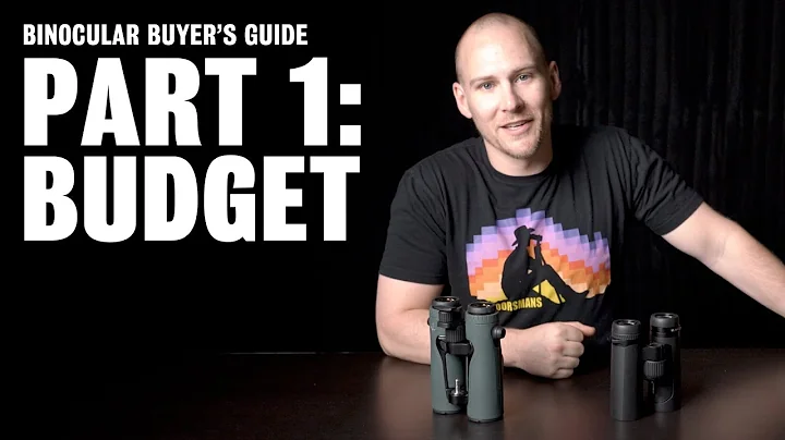 Binocular Buyer's Guide | Part 1 - Budget