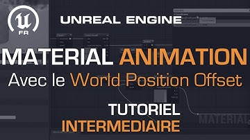 UE - Material Animation - World Position Offset