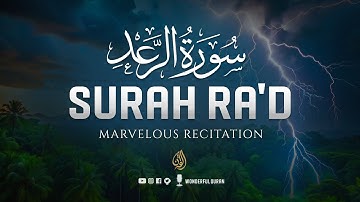 Marvelous Surah Ar-Rad  سورة الرعد | Relaxing Heart Touching Voice | Wonderful Quran