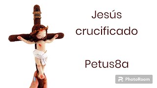 Como Tejer Jesús Crucificado En Crochet 1Er Video Amigurumis By Petus 