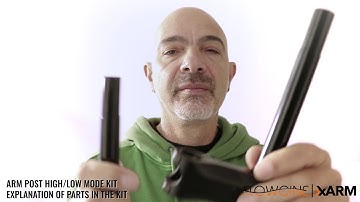 Arm post high/low mode kit - walk-through