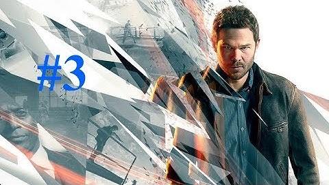 Quantum Break Walkthrough Gameplay Part 3 ACT 1 (Xbox One/60fps) HD