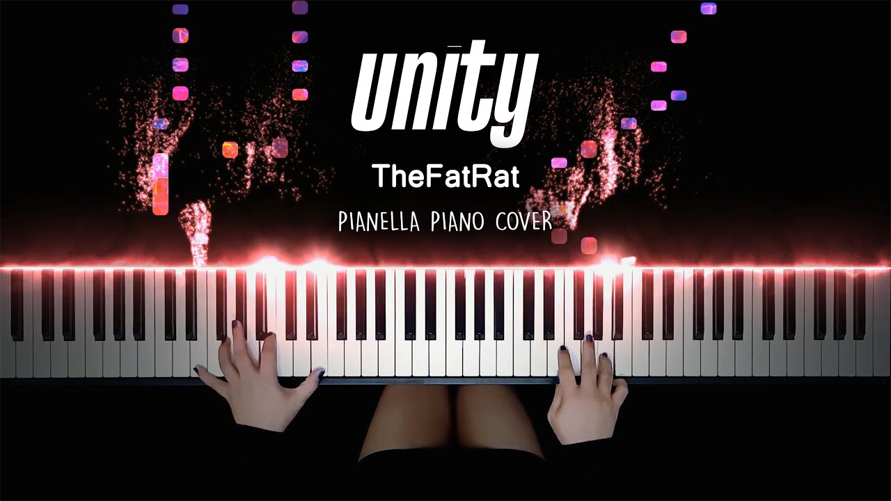 TheFatRat   Unity  Piano Cover by Pianella Piano