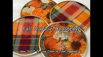 #247 How To Use Napkins For Fall Resin Coasters Without Losing Their Color!