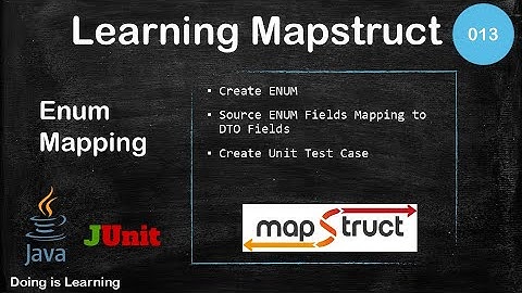 013 - Learning Mapstruct  - Enum Mapping