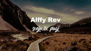 Alffy Rev - Senja & Pagi (Acoustic Cover) Lyric Video