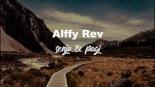Alffy Rev - Senja & Pagi (Acoustic Cover) Lyric Video