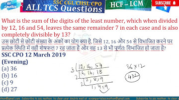 What is the sum of the digits of the least number, which when divided by 12, 16 and 54, leaves the