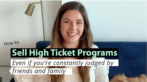 How to Sell High Ticket Programs (even if you're j...