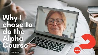 Why I Chose to do the Alpha Course | Sharon Brereton