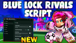 *NEW* Blue Lock: Rivals Script (PASTEBIN 2026) ( AUTO GOAL , FLOWS/STYLES , INF STAMINA , INF FLOW )