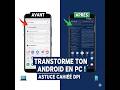 L'astuce secrète pour transformer ton Android en véritable ordinateur ! 💻📱