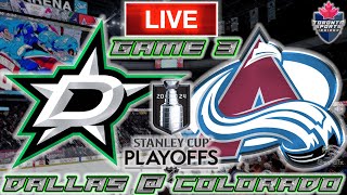 Dallas Stars vs Colorado Avalanche Game 3 LIVE Stream Game Audio | NHL Playoffs Streamcast & Chat