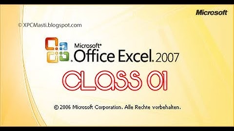 MS Excel. 2007 Full Course Class 01