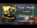 Beat Breakdown of Waiting w/ Louisa Laos