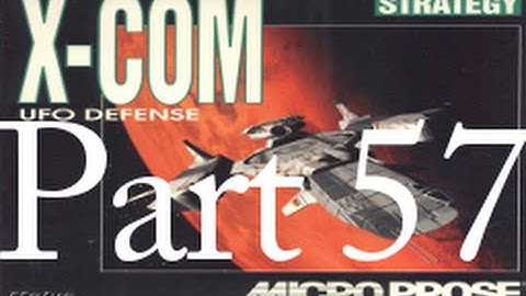 Angry Rich People | X-COM: UFO Defense Part 57