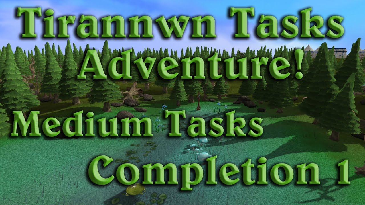 Tirannwn Tasks Adventure! Medium - Completion 1 YouTube