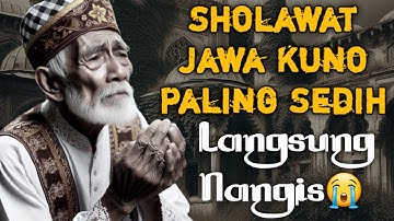 SHOLAWAT JAMAN DULU PALING SEDIH,SHOLAWAT JAWA KUNO WALISONGO,SHOLAWAT BURDAH MERDU PENENANG HATI