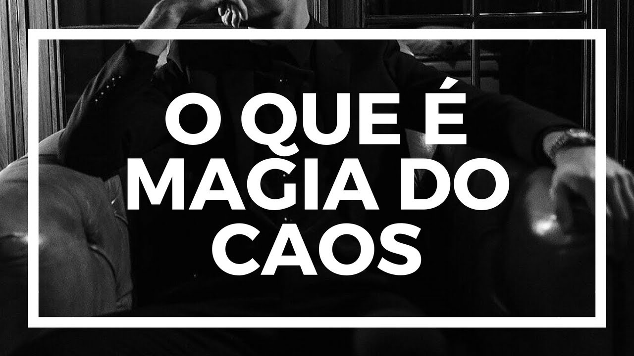 O que é Magia do Caos? YouTube O que é Magia do Caos? YouTube