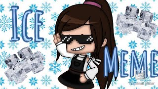 Ey! mm mm Ice! meme (gacha club)