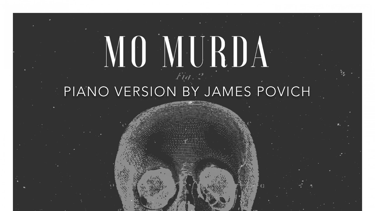 Mo Murda (Piano Version by James Povich) Bone YouTube