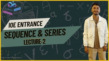 "Sequence & Series | IOE Entrance Preparation | Important Concepts & Shortcut Tricks" | Lecture 2