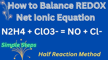 How to Balance REDOX Equation N2H4 + ClO3- = NO + Cl- Half Reaction Method #balancingredoxequations