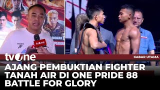 Jangan Lewatkan Pertandingan One Pride 88, Fighter Tanah Air akan Berlaga di International Fight